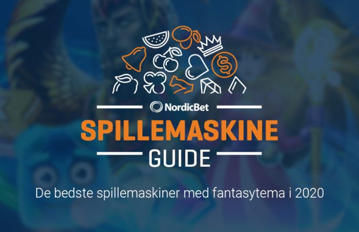 NordicBet de bedste spillemaskiner med fantasytema i 2020