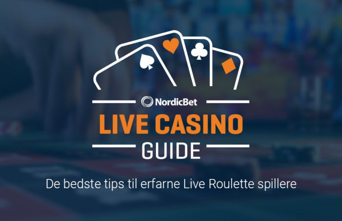 NordicBet de bedste tips til erfarne Live Roulette spillere